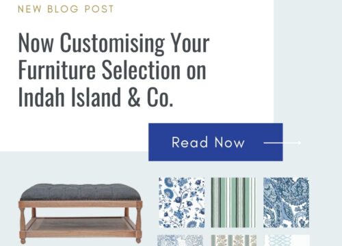 Now Customizing Your Furniture Selection on Indah Island & Co.